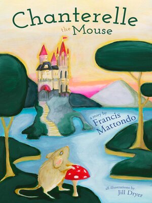 cover image of Chanterelle The Mouse